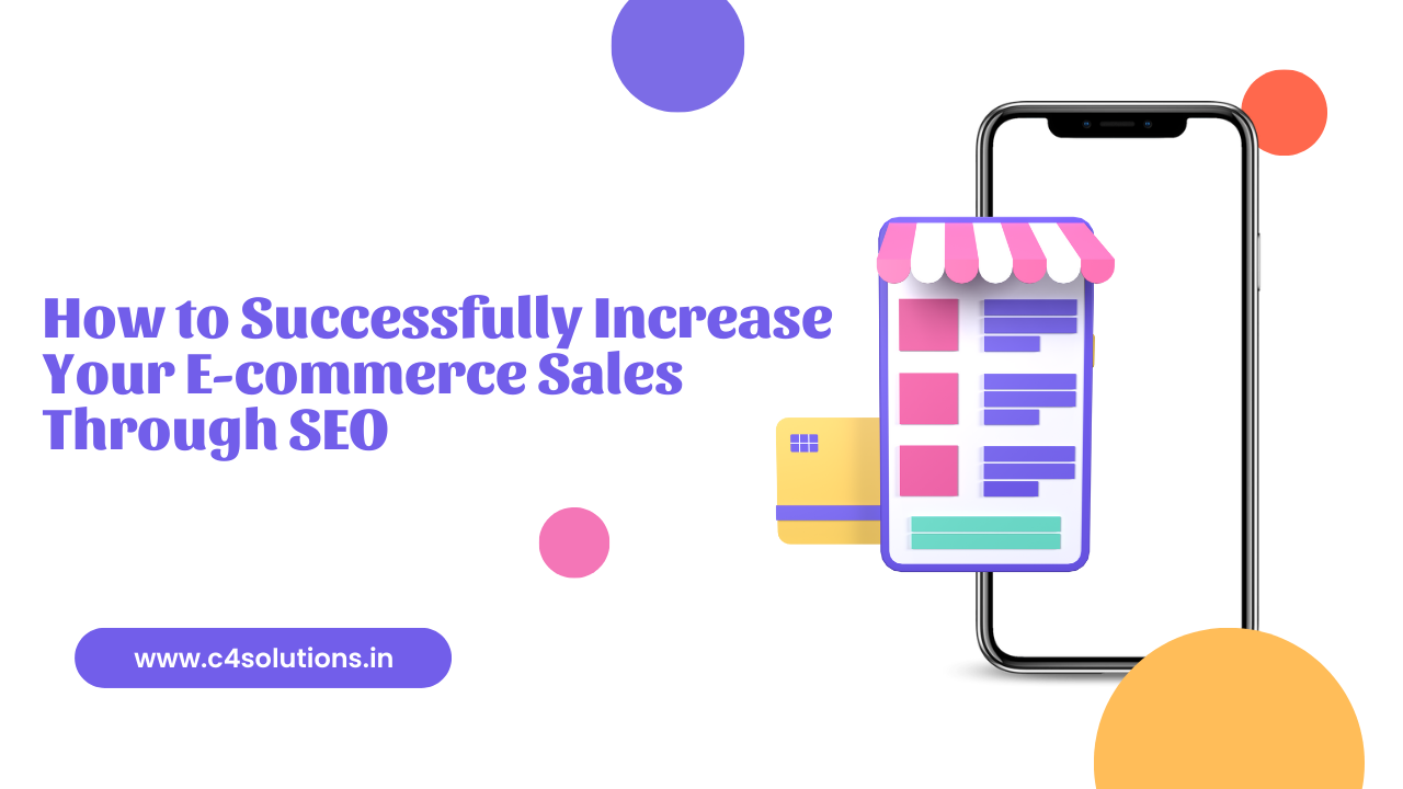 How to Successfully Increase Your E-commerce Sales Through SEO